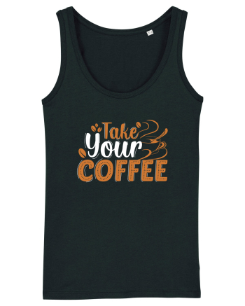 Take Your Coffee Black