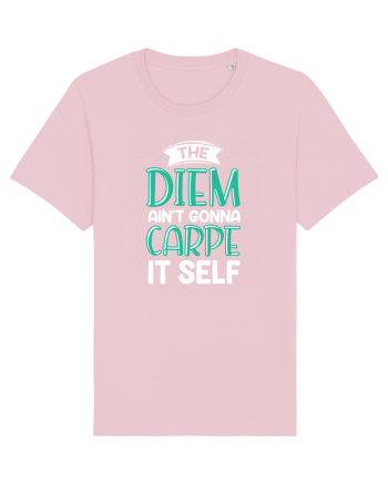The Diem Ain't Gonna Carpe It Self Cotton Pink