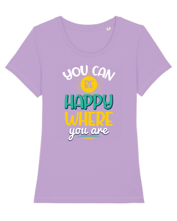 You Can Be Happy Where You Are Lavender Dawn
