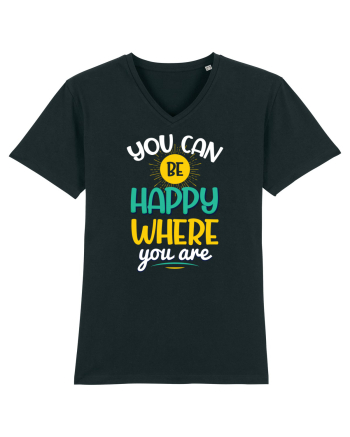 You Can Be Happy Where You Are Black