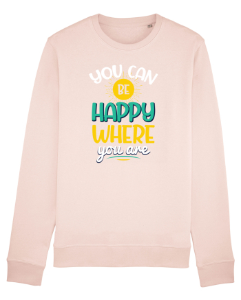 You Can Be Happy Where You Are Candy Pink