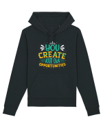 You Created Your Own Opportunities Hanorac Unisex Drummer