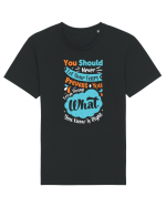 You Should Never Let Your Fears Tricou mânecă scurtă Unisex Rocker