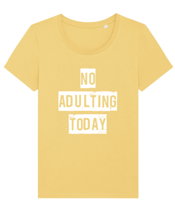 NO ADULTING Jojoba