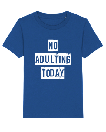 NO ADULTING Majorelle Blue