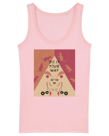 Do it your way - Be different Cotton Pink