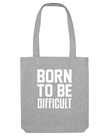 DIFFICULT Heather Grey