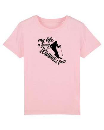 My Life Is Going Down Hill Fast Cotton Pink