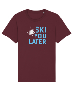 Ski You Later Tricou mânecă scurtă Unisex Rocker