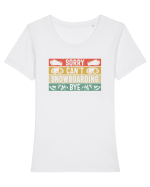 Sorry Can't! Snowboarding, Bye! Tricou mânecă scurtă guler larg fitted Damă Expresser