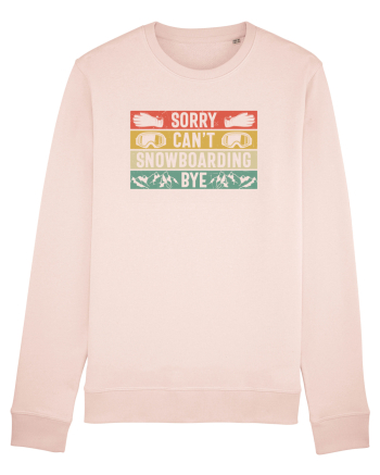 Sorry Can't! Snowboarding, Bye! Candy Pink