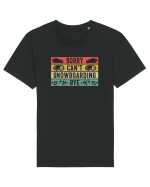 Sorry Can't! Snowboarding, Bye! Tricou mânecă scurtă Unisex Rocker