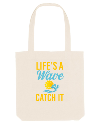 LIFE IS A WAVE Natural