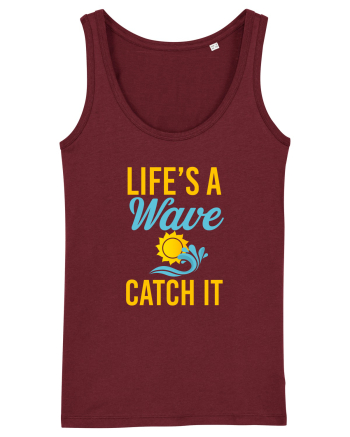 LIFE IS A WAVE Burgundy