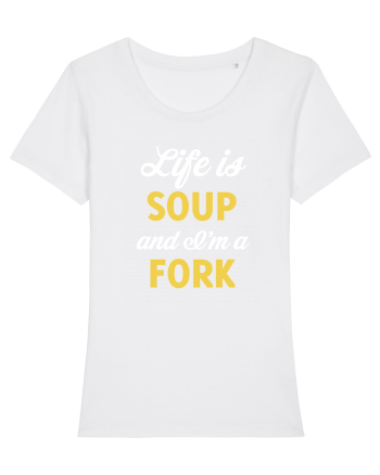 LIFE IS A SOUP White
