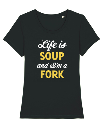 LIFE IS A SOUP Black