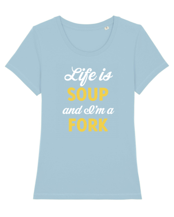 LIFE IS A SOUP Sky Blue