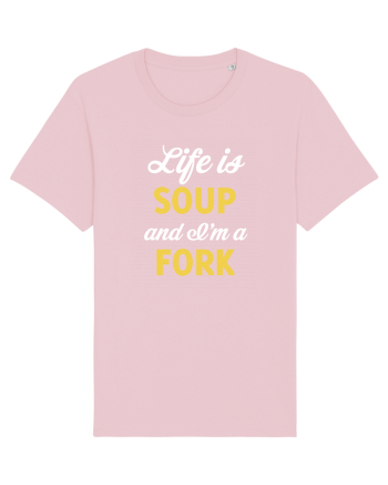 LIFE IS A SOUP Cotton Pink