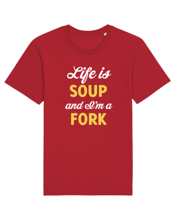 LIFE IS A SOUP Red