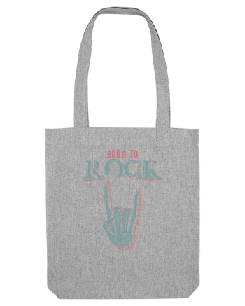 Born to Rock Heather Grey