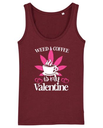 Weed And Coffee Is My Valentine Burgundy