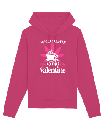 Weed And Coffee Is My Valentine Raspberry