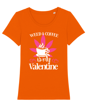 Weed And Coffee Is My Valentine Bright Orange