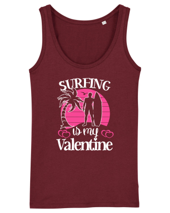Surfing Is My Valentine Burgundy