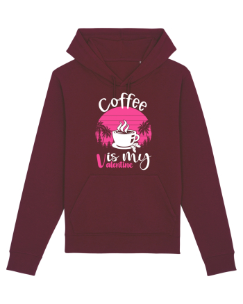 Coffee Is My Valentine Burgundy