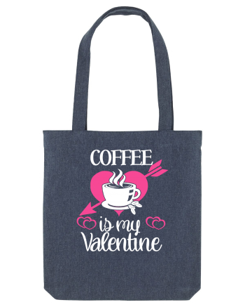 Coffee Is My Valentine Midnight Blue