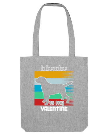 Labrador Is My Valentine Heather Grey