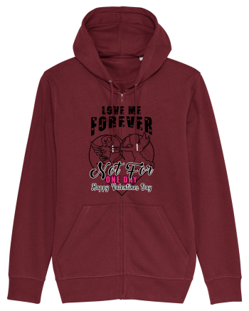 Love Me Forever Not For One Day / pentru cupluri Burgundy