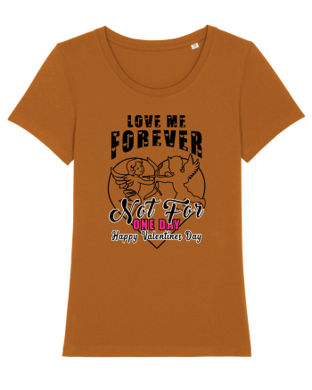 Love Me Forever Not For One Day / pentru cupluri Roasted Orange