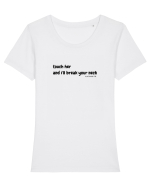 Touch her and i'll break your neck Tricou mânecă scurtă guler larg fitted Damă Expresser