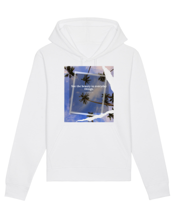 See the beauty in everyday things White
