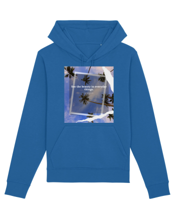 See the beauty in everyday things Royal Blue
