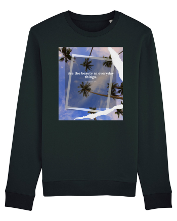 See the beauty in everyday things Black