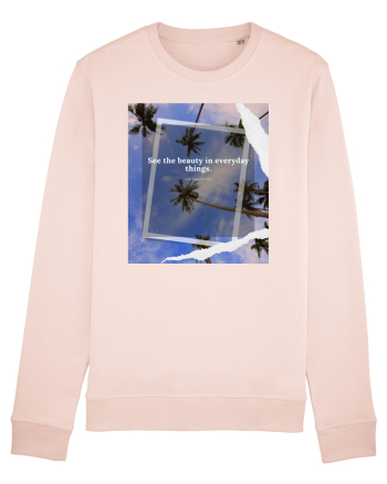 See the beauty in everyday things Candy Pink