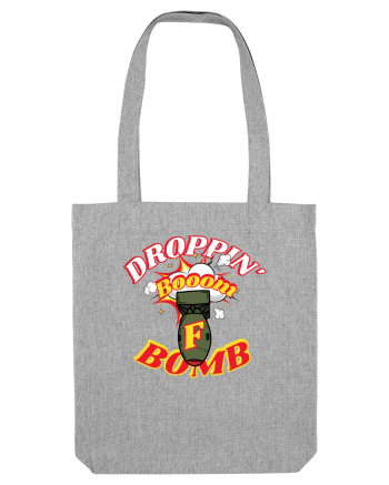Droppin' The F Bomb Heather Grey