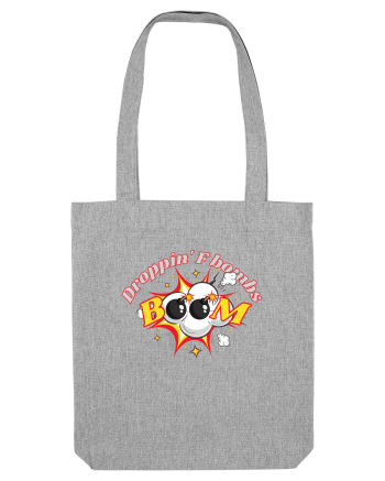 Droppin' The F Bomb Heather Grey