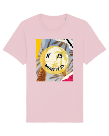 Motivational It is what it is  Cotton Pink