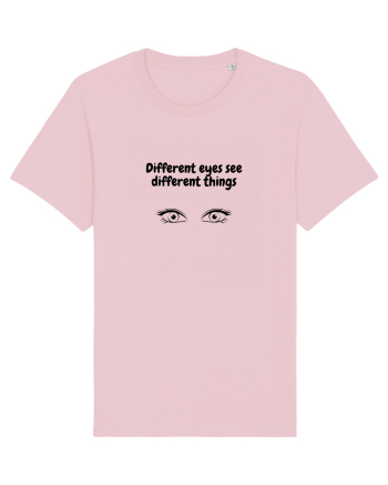 Different eyes see different things Cotton Pink