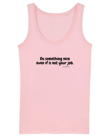 Do something nice... Cotton Pink