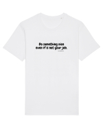 Do something nice... Tricou mânecă scurtă Unisex Rocker