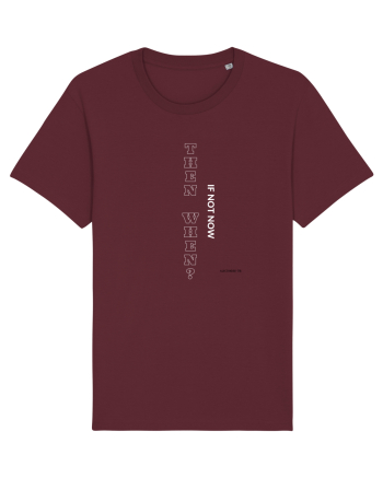 If not now then when? Burgundy