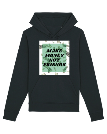 Make money not friends Black