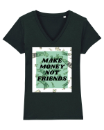Make money not friends Tricou mânecă scurtă guler V Damă Evoker
