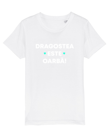 DRAGOSTEA ESTE OARBA White