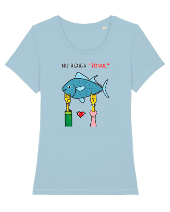 Nu ridica „tonul”... de Valentines Day Sky Blue