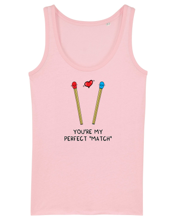 You are my perfect MATCH Cotton Pink